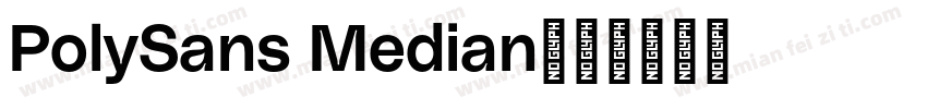 PolySans Median字体转换
